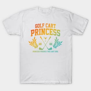 Golf Cart Princess Where's The Cart Girl T-Shirt